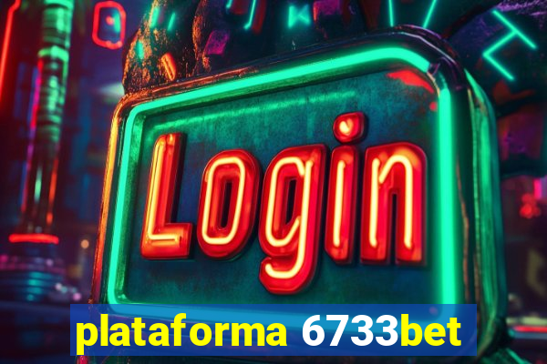 plataforma 6733bet